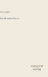 Sur Antiquum Novum Verlag Sur la vaste Terre Hardcover