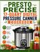 Presto Precise 17-Quart Digital Pressure Canner Cookbook