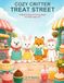 Cozy Critter Treat Street: A Bold & Easy Coloring Book of Cute Animal Cafés, Sweet Shops, and Cozy Adventures for Kids Ages 4–8