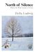 North of Silence: Where the Heart Learns to Listen