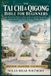 The Libri GmbH The Tai Chi & Qigong Bible for Beginners: An Illustrated Step-by-Step Guide to Gentle Movement, Calmer Breathing, Better Balance, Flexible Joints, and Everyday Vitality