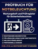 Prüfbuch for Emergency Lighting: Maintenance Logbook and Test Register for Safety Lights | Documentation Book for Annual and Monthly Function Tests