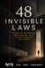 48 Invisible Laws: Beyond the Boardroom, Where Success, Delay, and Self-Sabotage Really Begin