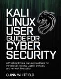 Kali Linux User Guide For Cyber Security