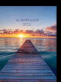 I Bol I Surrender, God Paperback