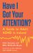 Have Merrion Press Have I Got Your Attention? Paperback