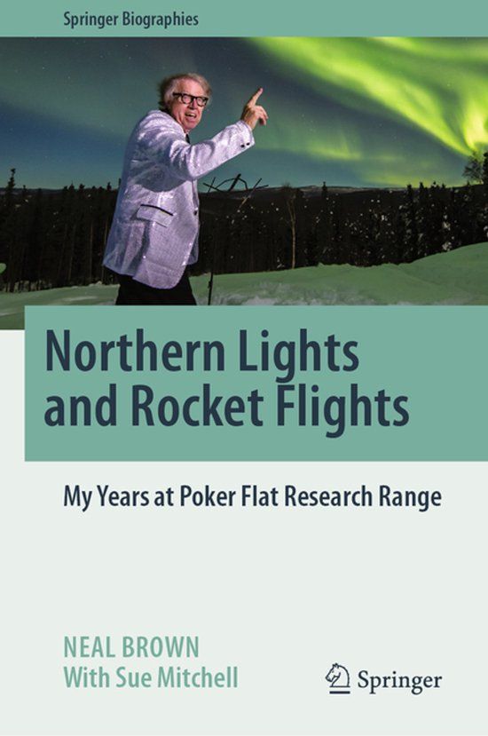 Northern Springer Biographies- Northern Lights and Rocket Flights