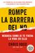Rompe La Barrera del No / Never Split the Difference: Negocia como si te fuera la vida en ello