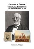 Frederick River Stone Publishing Group Frederick Fraley, Schuylkill Navigation to Philadelphia Plan Paperback