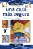 Una Libri GmbH Una casa más segura: Soluciones prácticas para prevenir accidentes y robos en el hogar