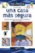 Una Libri GmbH Una casa más segura: Soluciones prácticas para prevenir accidentes y robos en el hogar