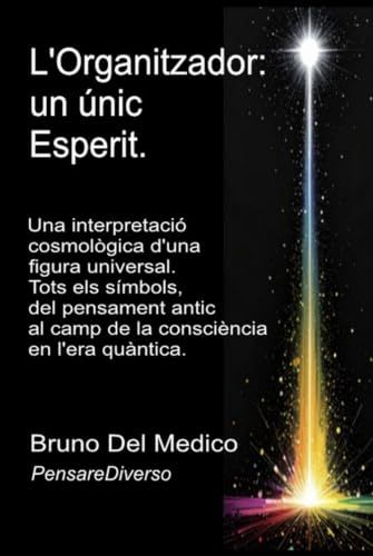 L'Organitzador: un únic Esperit.