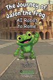 The Libri GmbH The Journey of Jason the Frog(TM) AI Robot to Rome Paperback