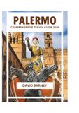 PALERMO COMPREHENSIVE TRAVEL GUIDE 2026