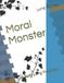 Moral Monsters Moral Monster Paperback
