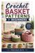 Crochet Basket Patterns for Beginners