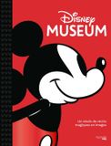 Disney Museum: Un siècle de récits magiques en images