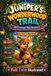 Juniper's Wonderwood Trail: 20 First Grade Story Adventures with Games, Puzzles & Coloring Pages