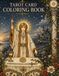 Tarot Card Coloring Book: 50 Mystical Designs Featuring the Major & Minor Arcana