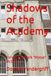 Shadows of the Academy: Forward by Mark \"Moose\" McGrath