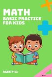 Math practice Book: Fun and engaging way to teach your kids basic math, over 5000+ equation to practice from