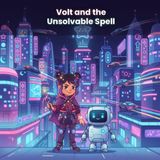 Volt and the Unsolvable Spell: A Neon-Glow Adventure: 1