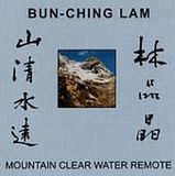 Bun-Ching Lam: Mountain Clear Water Remote