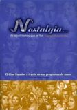 Nostalgia Area deCultura.Diputación de Sevilla Nostalgia de aquel tiempo que se fue. El cine español a través de sus programas de mano Paperback