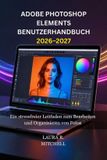 Adobe Photoshop Elements Benutzerhandbuch 2026-2027