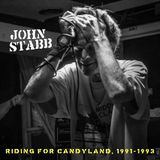 John Stabb Schroeder - Riding For Candyland, 1991-1993 (CD)