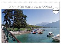 Coup Calvendo Coup d'oeil sur le Lac d'Annecy (Calendrier mural 2027 DIN A3 vertical)