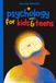 Psychology for Kids and Teens:: Made easy to Understand the Mind: Spotlight Effect, Biases, Confidence & Emotional Thinking (Ages 7+)