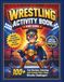 Wrestling Coloring Book for Kids: Little Ring Heroes: 40 Fun & Non-Violent Coloring Pages for Boys & Girls Ages 4-8