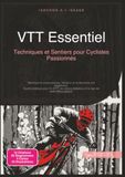 VTT Essentiel: Techniques et Sentiers pour Cyclistes Passionnés
