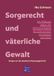 Sorgerecht Goettert Christel Verlag Sorgerecht und väterliche Gewalt Paperback 336 pagina's Met illustraties