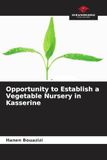 Opportunity to Establish a Vegetable Nursery in Kasserine