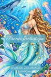Sirènes fantastique Livre de coloriage adulte: 50 illustrations à colorier