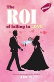 The ROI of Falling in Love