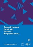 Dysgu Y Ganolfan Dysgu Cymraeg Genedlaethol Dysgu Cymraeg: Canolradd B1 (Gogledd Cymru - Fersiwn 2) / Intermediate B1 (North Wales - Version 2) Paperback