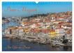 Porto Calvendo Porto Magisch - Am Ufer des Douro (Wandkalender 2027 DIN A3 quer)