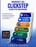 Microsoft 365 ClickStep Guide for Beginners