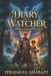 Diary of a Watcher: Diary of a Watcher - Paperback