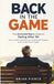 Back in the Game: The Divorced Man's Guide to Dating After 50: How to Meet Great Women, Avoid Dumb Mistakes, and Actually Enjoy It Again