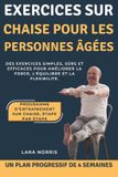 Exercices Independently Published Exercices Sur Chaise Pour Les Personnes Âgées