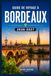 GUIDE DE VOYAGE À BORDEAUX 2026-2027