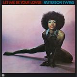 Let Patterson Twins Let Me Be Your Lover (LP) (Remastered)