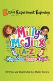 Milly McJinx E is for Experiment Explosion
