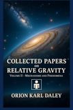 The Collected Works on Relative Gravity - Mechanisms and Phenomena: Volume II: The Engineer
