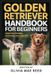 Golden Retriever Handbook for beginners