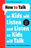 How Bonnier Books UK How To Talk- How to Talk so Kids Will Listen and Listen so Kids Will Talk